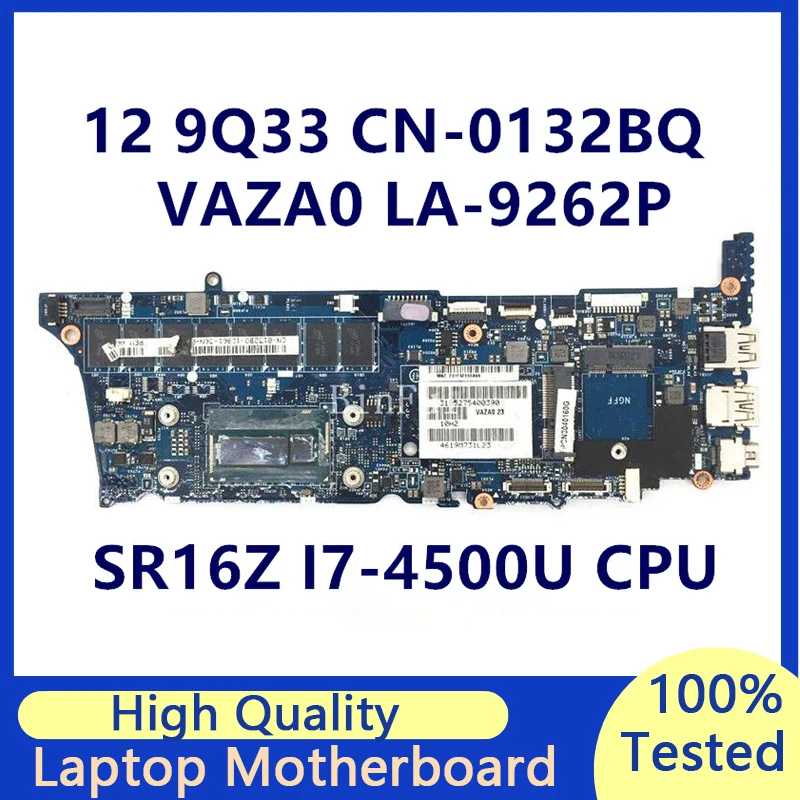 CN-0132BQ 0132BQ 132BQ Материнская Плата для ноутбука DELL XPS 9Q33 Материнская Плата с процессором SR16Z I7-4500U VAZA0 LA-9262P 100% Полностью Протестирована В порядке