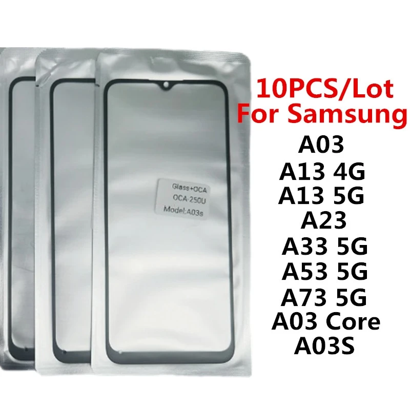 10 шт./лот СТЕКЛО + OCA ЖК-Дисплей Передняя Внешняя Линза для Samsung Galaxy A03 Core A13 A33 A23 A53 A73 5G A03s Сенсорная Панель экрана