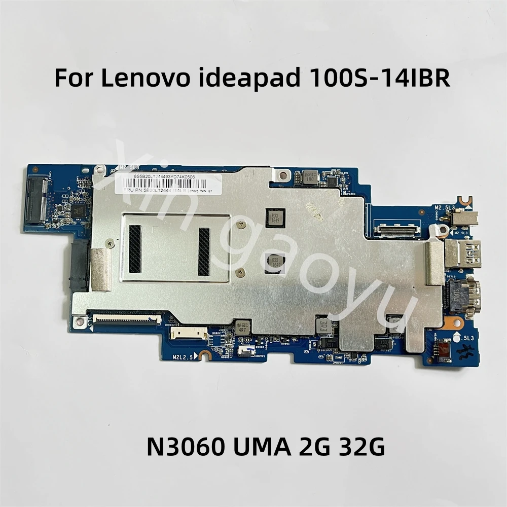 Оригинальная Материнская плата для ноутбука Lenovo ideapad 100S-14IBR Mainboard 1501B-01-01 N3060 UMA 2G 32G 5B20L12444 100% Протестирована В порядке